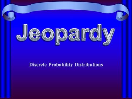 Random Probability Distributions BinomialMultinomial Hyper- geometric 10 20 30 40 50 40 30 20 10 50 40 30 20 10 50 40 30 20 10 50 40 30 20 10.