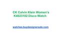 CK Calvin Klein Women’s K4023102 Disco Watch watches.buydesignersale.com.