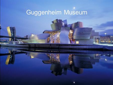 Guggenheim Museum. So How Has it Helped? The museum itself has received 3.5 million visitors since opening, 85 per cent have come from outside the region,