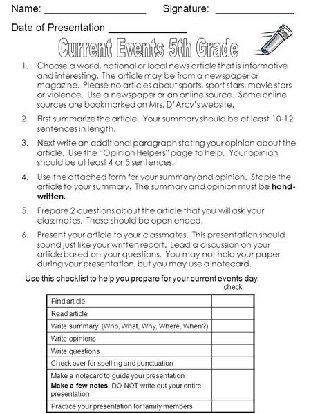 1.Choose a world, national or local news article that is informative and interesting. The article may be from a newspaper or magazine. Please no articles.