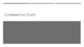 COMPARATIVE STUDY. DIRECTIONS TO COMPLETE THIS EXAM  You must complete this exam by May 6 th and upload it to Turnitin.com by midnight, absolutely no.