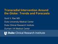 Transradial Intervention Around the Globe: Trends and Forecasts