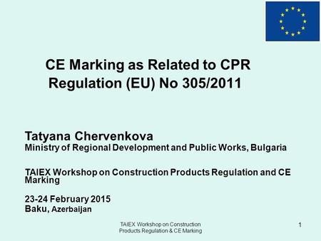 CE Marking as Related to CPR Regulation (EU) No 305/2011