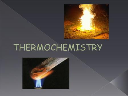 THERMOCHEMISTRY. Law of conservation of energy Energy can be neither created or destroyed but can be converted from one form to another. Energy in = Energy.