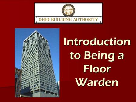 Introduction to Being a Floor Warden. Welcome! Thank you for coming today, and for your willingness to participate in our Floor Warden program. Thank.