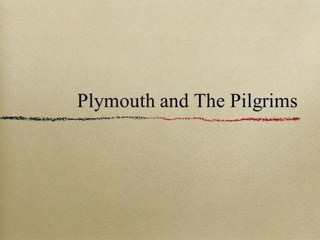 Plymouth and The Pilgrims. Religious Tensions Religious tensions in England high Protestant Reformation: reforming of religious beliefs and practices.