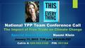 National TPP Team Conference Call The Impact of Free Trade on Climate Change Special Guest Speaker: Naomi Klein January 11, 2015 7:30 p.m. EST/4:30 PST.