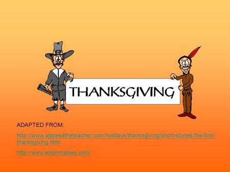 ADAPTED FROM:  thanksgiving.html