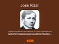 Jose Rizal José Protasio Rizal Mercado y Alonso Realonda, was a Filipino polymath, nationalist and the most prominent advocate for reforms in the Philippines.