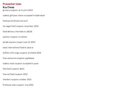 Pravachol Uses Buy Cheap grocery coupons uk to print 2013 sodexo gift pass where accepted in hyderabad food pyramid tulsa harvard las vegas food coupons.