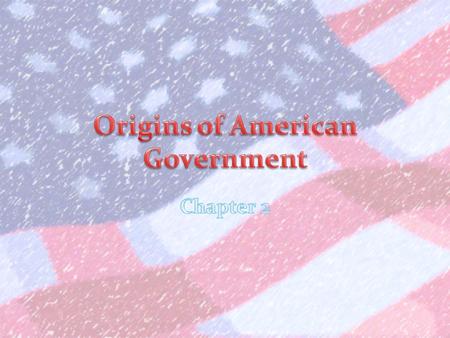 Colonists The Colonists Political Political ideas came from different sources – Ancient Greece and Rome – English government – Enlightenment.