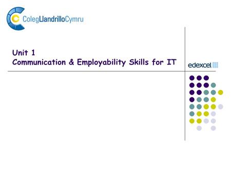 Unit 1 Communication & Employability Skills for IT.