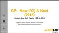 Explore engage elevate GP: Now (R2) & Next (2015) Upstate New York Chapter | 09.18.2014 Presented by Bob McAdam, Dynamic Communities