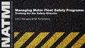 Managing Motor Fleet Safety Programs: Training for the Safety Director Unit 5: Managing Driver Performance 0.