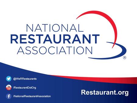 /RestaurantDotOrg /NationalRestaurantAssociation Restaurant.org.