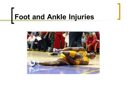 Foot and Ankle Injuries