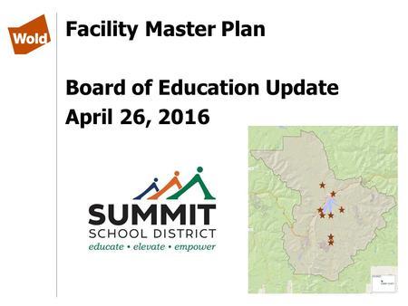 Facility Master Plan Board of Education Update April 26, 2016.