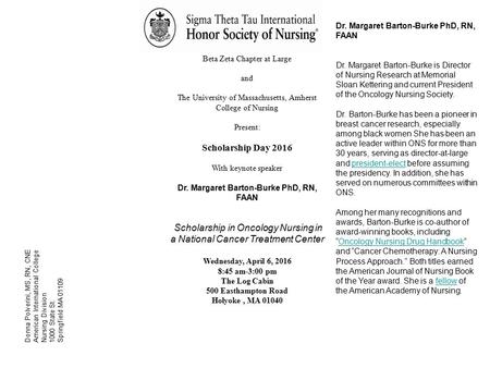 Beta Zeta Chapter at Large and The University of Massachusetts, Amherst College of Nursing Present: Scholarship Day 2016 With keynote speaker Dr. Margaret.