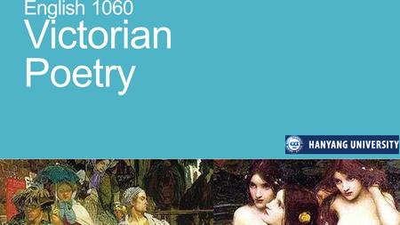 English 1060 Victorian Poetry. Poetry Queen Elizabeth reigned 1558- 1603, but her period was so influential that the Elizabethan style of poetry extends.