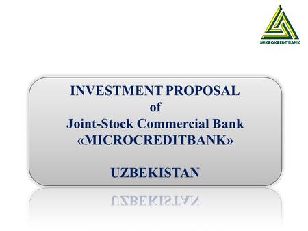 General information on banking sector of Uzbekistan Today 26 banks functioning in the banking sector of Uzbekistan: 3 State commercial banks, 11 Commercial.