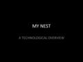 MY NEST A TECHNOLOGICAL OVERVIEW. NECKLACE Reason: Hidden Less like being tagged and branded (jail)