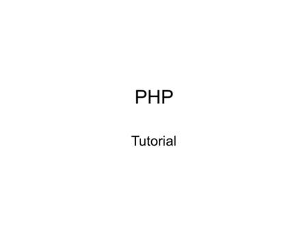 PHP Tutorial. What is PHP PHP is a server scripting language, and a powerful tool for making dynamic and interactive Web pages.