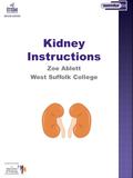 Kidney Instructions Zoe Ablett West Suffolk College.