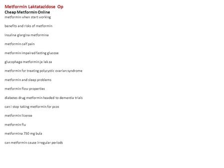 Metformin Laktatazidose Op Cheap Metformin Online metformin when start working benefits and risks of metformin insulina glargina metformina metformin calf.