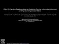 Effect of l-Carnitine Supplementation on Endurance Exercise in Normobaric/Normoxic and Hypobaric/Hypoxic Conditions Usha Panjwani, PhD, Lalan Thakur, BSc,