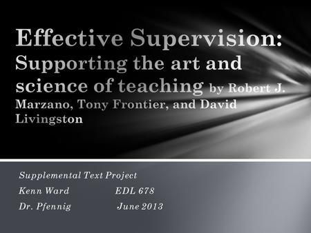 Supplemental Text Project Kenn Ward EDL 678 Dr. Pfennig June 2013.