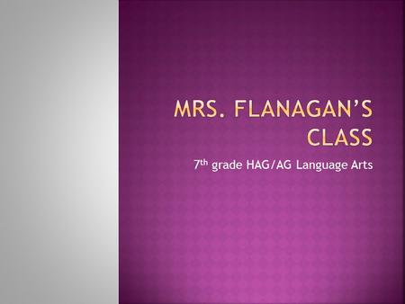 7 th grade HAG/AG Language Arts.  Language Arts/Social Studies overlap  Complex reading material (nonfiction, primary source documents, data analysis)