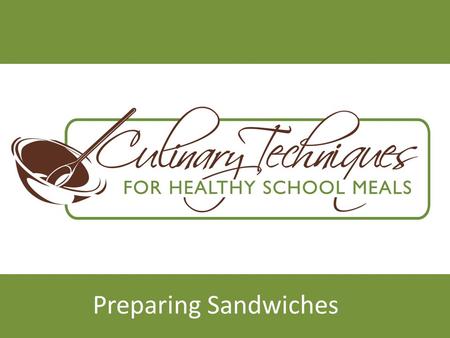 Preparing Sandwiches.