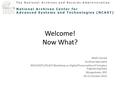 National Archives Center for Advanced Systems and Technologies (NCAST) The National Archives and Records Administration Welcome! Now What? Mark Conrad.