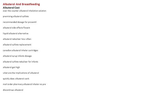 Albuterol And Breastfeeding Albuterol Cost over the counter albuterol inhalation solution premixing albuterol sulfate recommended dosage for proventil.