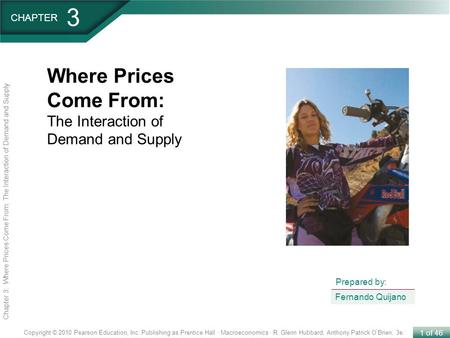 1 of 46 Copyright © 2010 Pearson Education, Inc. Publishing as Prentice Hall · Macroeconomics · R. Glenn Hubbard, Anthony Patrick O’Brien, 3e. Chapter.