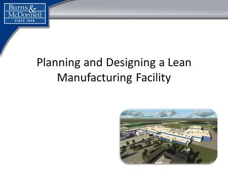 Click to edit Master title style Planning and Designing a Lean Manufacturing Facility.