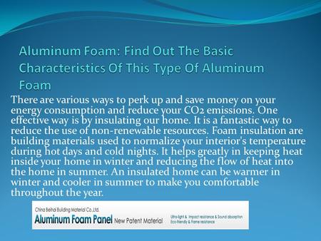 There are various ways to perk up and save money on your energy consumption and reduce your CO2 emissions. One effective way is by insulating our home.