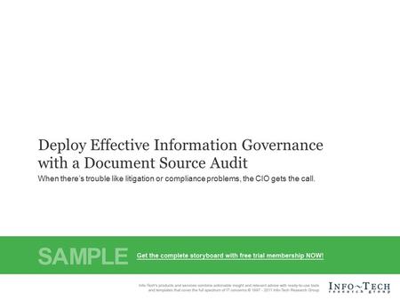 Info-Tech Research Group1 Info-Tech Research Group, Inc. Is a global leader in providing IT research and advice. Info-Tech’s products and services combine.