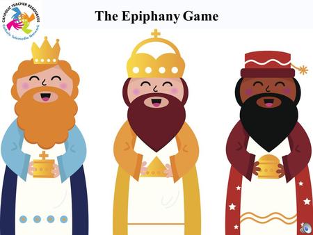 The Epiphany The Epiphany Game 100 200 400 300 400 MeaningsTraditionsTriviaLiturgy 100 300 200 400 200 100 500.