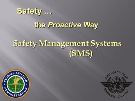 Safety Management Systems (SMS)