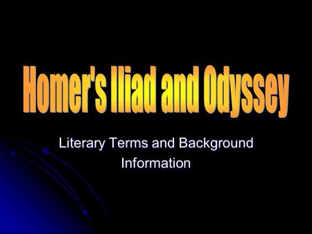 Literary Terms and Background Information. EPIC Long, narrative poem that recounts the adventures of one or more heroes in grave and stately language.