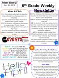 6 th Grade Weekly Newsletter Volume 4 Issue 27 April 8th, 2016 Science Next Week Science Weekly Review This week we concluded our unit on the Olympics.