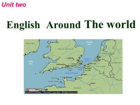 Unit two EnglishAround The world 官方的事实上 本地的逐渐地 逐渐的流利地 丹麦的航海 后者的公寓 流利的 词汇 频繁的 本身、身份 笔直的拼写 新加坡马来西亚 official native gradual Danish latter fluent frequent.