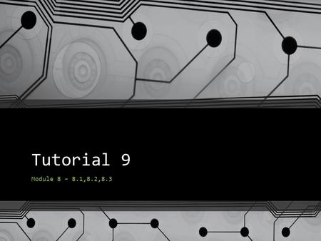 Tutorial 9 Module 8 – 8.1,8.2,8.3. Question 1 Distinguish between vectored and non-vectored interrupts with an example Build a hardware circuit that can.