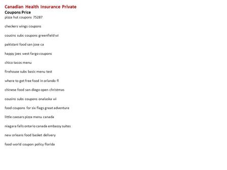 Canadian Health Insurance Private Coupons Price pizza hut coupons 75287 checkers wings coupons cousins subs coupons greenfield wi pakistani food san jose.