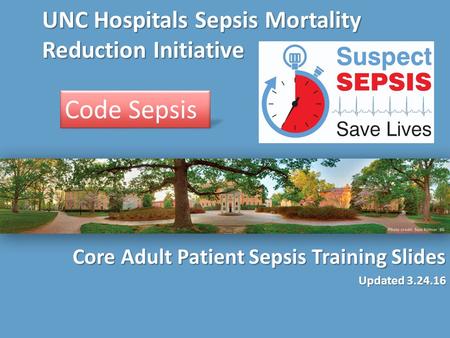 UNC Hospitals Sepsis Mortality Reduction Initiative