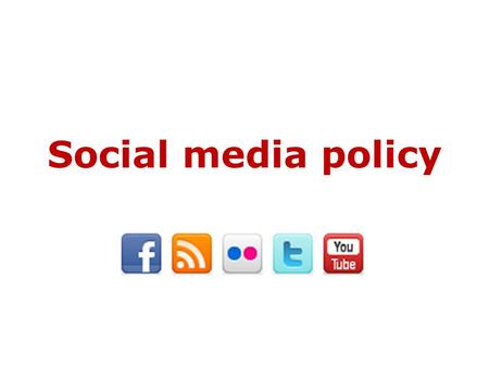 Social media policy. Contents Who does this policy apply to? Use of brand and ownership Copyright and confidentiality IT policy What is a social media.