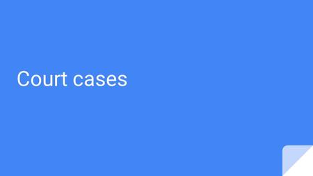 Court cases. Schenck v. US Argued January 8,1919 Decided March 2,2919.