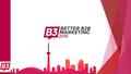 What? One-day conference, featuring 15 presentations. Organized by the Canadian B2B Marketing Network. When? 29 th February 2016 Where? Toronto International.