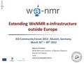 Extending WeNMR e-Infrastructure outside Europe Marco Verlato INFN (National Institute of Nuclear Physics) Division of Padova Italy